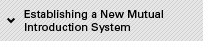 Establishing a New Mutual Introduction System