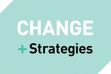 CHANGE + Strategies